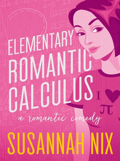 Title details for Elementary Romantic Calculus by Susannah Nix - Available